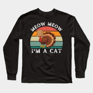 Thanksgiving Funny Turkey Fake Cat Retro Long Sleeve T-Shirt